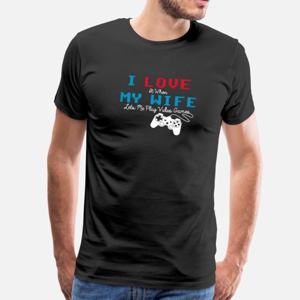 my wife let me play video games valentines day t shirt men printed 100% cotton round collar unique crazy fashion summer standard shirt
my wife let me play video games valentines day t shirt men printed 100% cotton round collar unique crazy fashion summer standard shirt