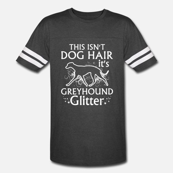 this isnt dog hair its greyhound glitter t shirt men designer tee shirt s-3xl kawaii fit comfortable spring letters shirt
this isnt dog hair its greyhound glitter t shirt men designer tee shirt s-3xl kawaii fit comfortable spring letters shirt