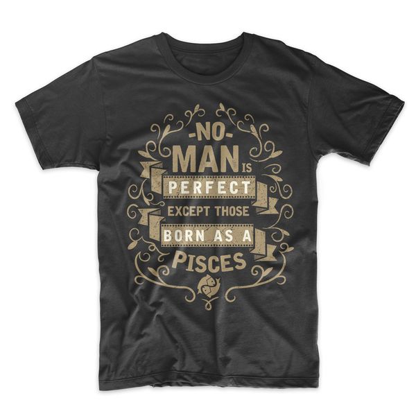 2019 fashion no man is perfect pisces zodiac sign birthday men's t-shirt tee shirt
2019 fashion no man is perfect pisces zodiac sign birthday men's t-shirt tee shirt