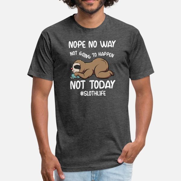 nope no way not going to happen not today sloth t shirt men anti-wrinkle 100% cotton s-xxxl family anti-wrinkle fashion summer slim shirt
nope no way not going to happen not today sloth t shirt men anti-wrinkle 100% cotton s-xxxl family anti-wrinkle fashion summer slim shirt