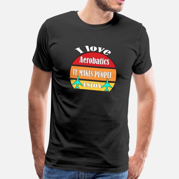 i love aerobatics it makes people enjoy t shirt men designer cotton round neck kawaii fitness new style summer slim shirt
i love aerobatics it makes people enjoy t shirt men designer cotton round neck kawaii fitness new style summer slim shirt