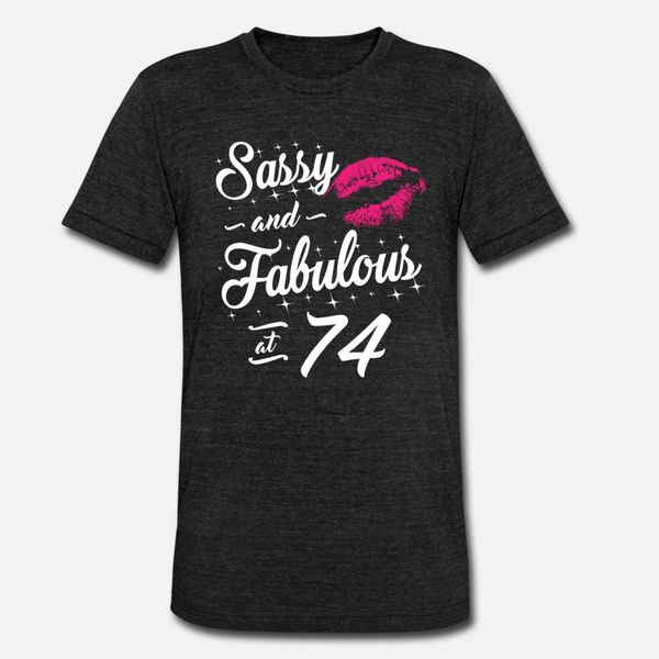 sassy and fabulous at 74 t shirt men customized 100% cotton s-xxxl outfit fit breathable summer kawaii shirt
sassy and fabulous at 74 t shirt men customized 100% cotton s-xxxl outfit fit breathable summer kawaii shirt