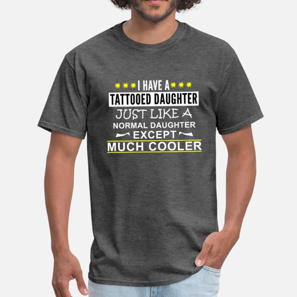 tattooed daughter t shirt men designing cotton o neck letter interesting new style summer trend shirt
tattooed daughter t shirt men designing cotton o neck letter interesting new style summer trend shirt