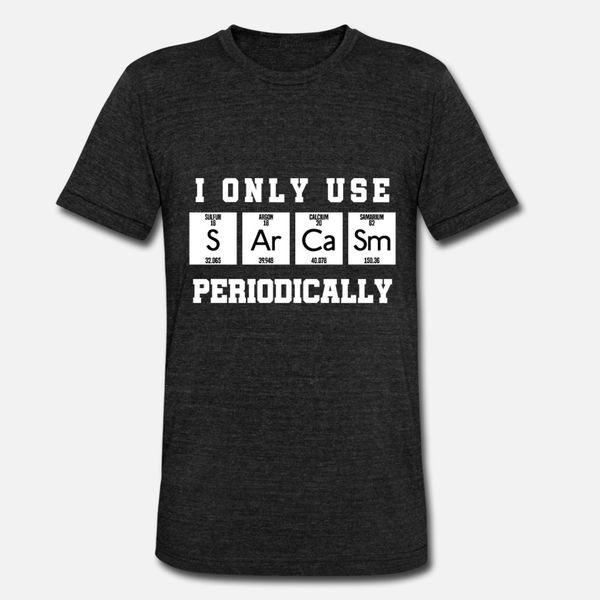 sarcasm periodical chemist chemistry gift t shirt men graphic 100% cotton o-neck outfit graphic funny casual summer style leisure shirt
sarcasm periodical chemist chemistry gift t shirt men graphic 100% cotton o-neck outfit graphic funny casual summer style leisure shirt