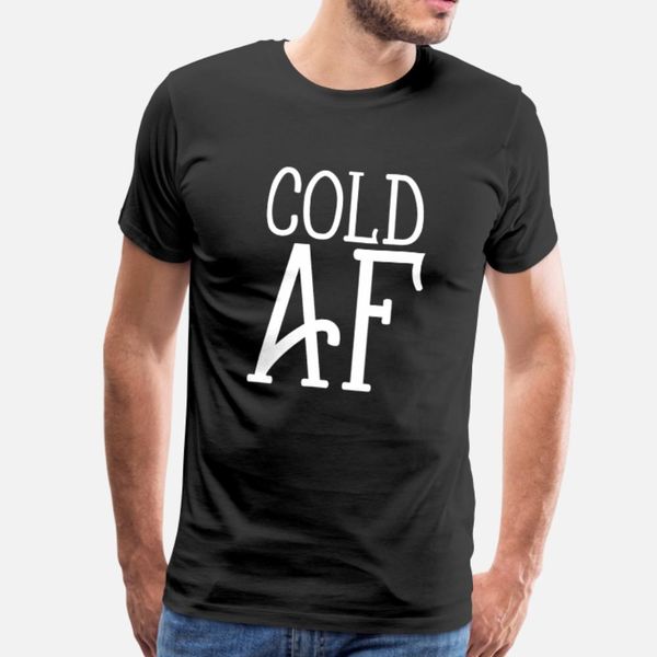 cold af t shirt men character tee shirt s-3xl novelty fit building spring autumn slim shirt, White;black
cold af t shirt men character tee shirt s-3xl novelty fit building spring autumn slim shirt, White;black