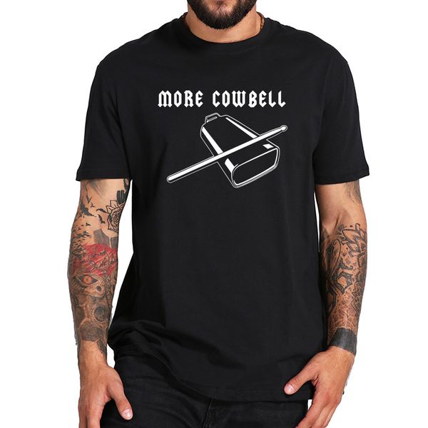 more cowbell t shirt saturday night live sketch funny novelty comedy quote tshirt 100% cotton comfortable tee
more cowbell t shirt saturday night live sketch funny novelty comedy quote tshirt 100% cotton comfortable tee
