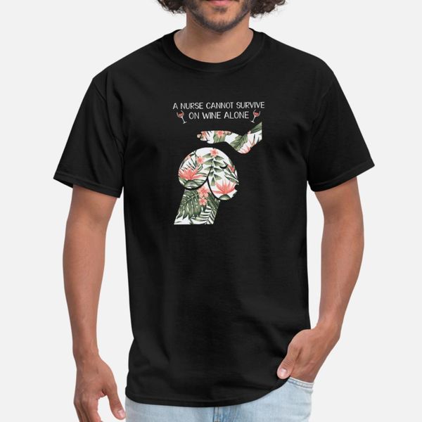 a nurse cannot survive on wine alone t shirt men customized 100% cotton round collar fitness funny casual summer novelty shirt
a nurse cannot survive on wine alone t shirt men customized 100% cotton round collar fitness funny casual summer novelty shirt