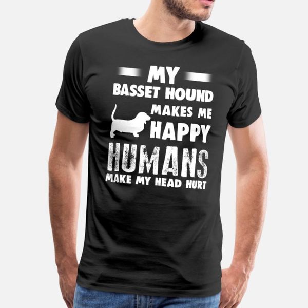 basset hound humans make my head hurt t shirt men designs 100% cotton s-xxxl trend graphic funny casual summer style original shirt
basset hound humans make my head hurt t shirt men designs 100% cotton s-xxxl trend graphic funny casual summer style original shirt