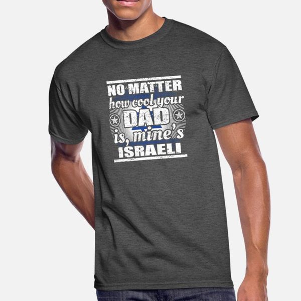 no matter cool dad vater gift israel png t shirt men designing tee shirt round collar kawaii fitness basic spring letter shirt
no matter cool dad vater gift israel png t shirt men designing tee shirt round collar kawaii fitness basic spring letter shirt