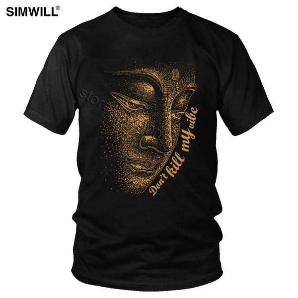 buddha don't kill my vibe t-shirt classic casual cotton buddhism t shirt men short sleeved o neck buddhist religion tees
buddha don't kill my vibe t-shirt classic casual cotton buddhism t shirt men short sleeved o neck buddhist religion tees