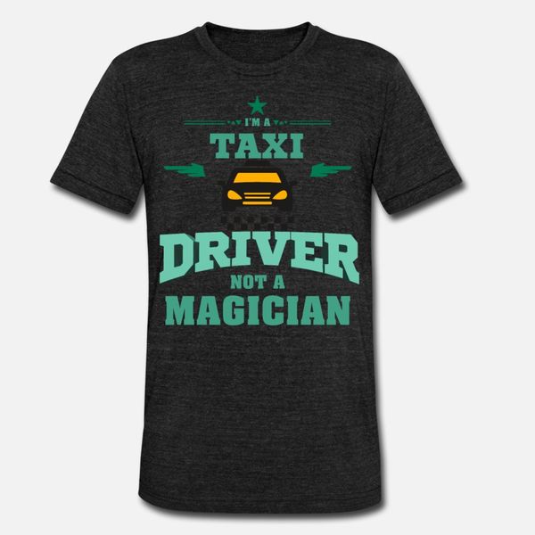 taxi driver i m a taxi driver not a magician t shirt men designing 100% cotton s-xxxl normal fitness new fashion summer style kawaii shirt
taxi driver i m a taxi driver not a magician t shirt men designing 100% cotton s-xxxl normal fitness new fashion summer style kawaii shirt