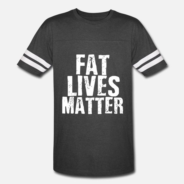fat lives matter. 3xl shirt, 4xl shirt, 5xl, 6xl t shirt men personalized short sleeve euro size s-3xl standard anti-wrinkle new style
fat lives matter. 3xl shirt, 4xl shirt, 5xl, 6xl t shirt men personalized short sleeve euro size s-3xl standard anti-wrinkle new style