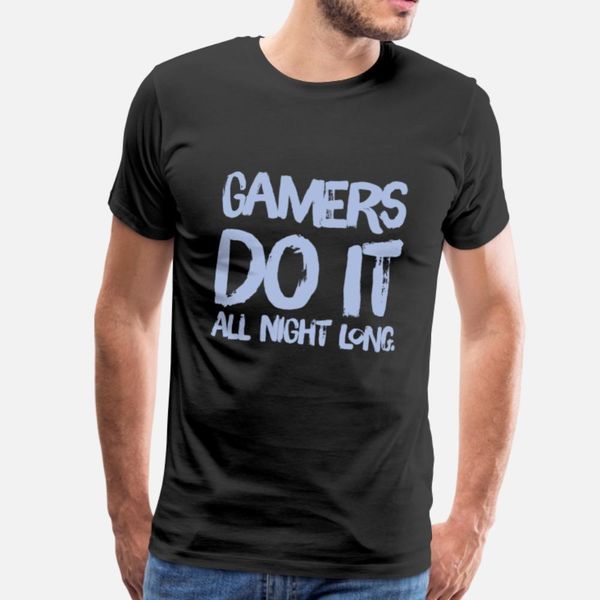 gamers do it all night t shirt men designer short sleeve plus size 3xl gents anti-wrinkle basic spring vintage shirt
gamers do it all night t shirt men designer short sleeve plus size 3xl gents anti-wrinkle basic spring vintage shirt