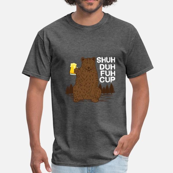 shuh duh fuh cup beer bear gift t shirt men printing 100% cotton s-xxxl costume fit humor summer pictures shirt
shuh duh fuh cup beer bear gift t shirt men printing 100% cotton s-xxxl costume fit humor summer pictures shirt
