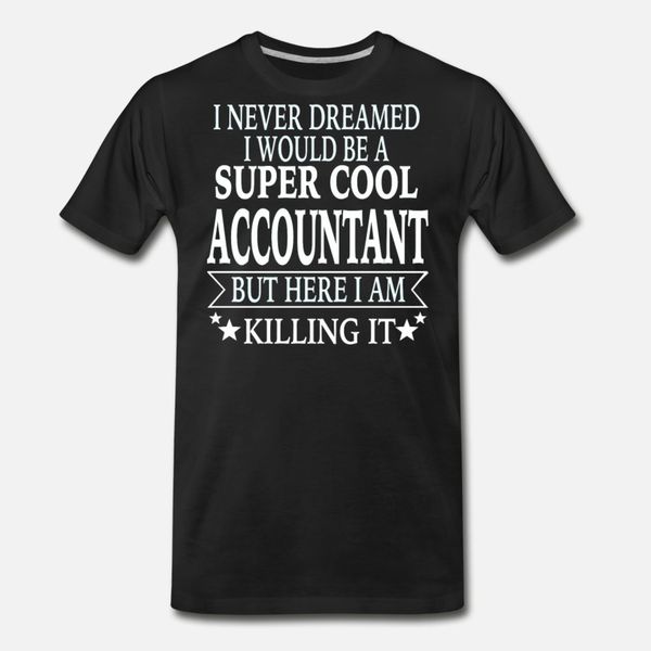 accountant t shirt men character tee shirt round collar normal famous basic spring autumn vintage shirt
accountant t shirt men character tee shirt round collar normal famous basic spring autumn vintage shirt