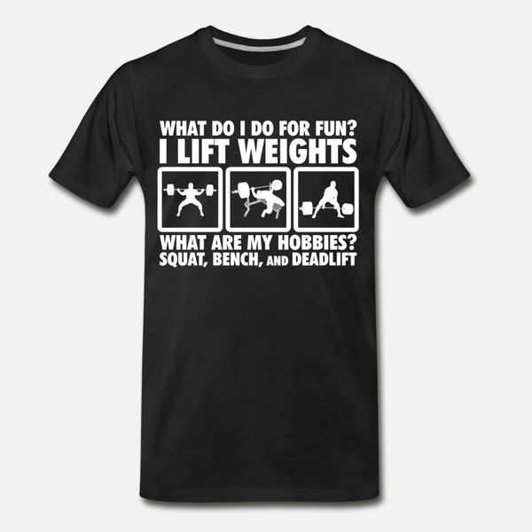 squat bench press deadlift are my hobbies t shirt men crazy cotton crew neck crazy comical summer style leisure
squat bench press deadlift are my hobbies t shirt men crazy cotton crew neck crazy comical summer style leisure