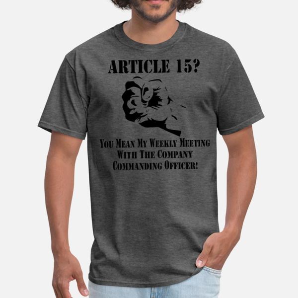article 15 you mean my weekly meeting with the co t shirt men create tee shirt s-xxxl solid color famous humor spring autumn trend shirt
article 15 you mean my weekly meeting with the co t shirt men create tee shirt s-xxxl solid color famous humor spring autumn trend shirt