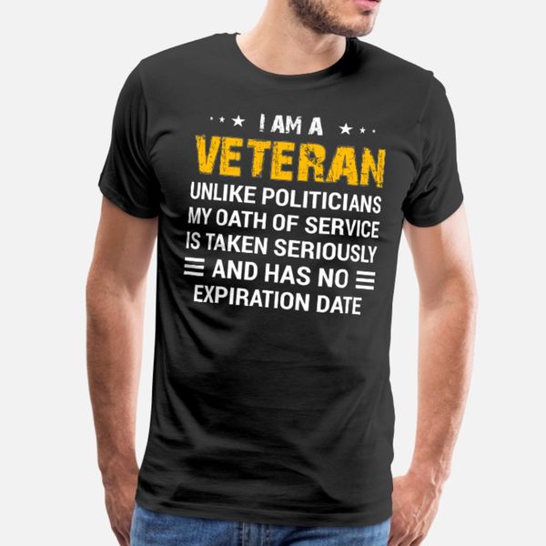 i am a veteran unlike politicians t shirt men printed 100% cotton o neck unique sunlight fashion summer style trend shirt 
i am a veteran unlike politicians t shirt men printed 100% cotton o neck unique sunlight fashion summer style trend shirt