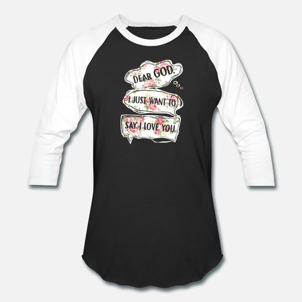 family dear god i just want to say i love you t shirt men customize 100% cotton crew neck costume crazy humor spring family shirt, White;black
family dear god i just want to say i love you t shirt men customize 100% cotton crew neck costume crazy humor spring family shirt, White;black