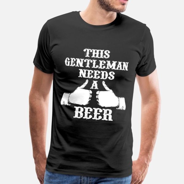 this gentleman needs a beer t shirt men custom 100% cotton size s-3xl vintage sunlight authentic summer style formal shirt
this gentleman needs a beer t shirt men custom 100% cotton size s-3xl vintage sunlight authentic summer style formal shirt