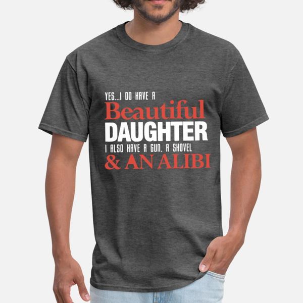 yes i do have beautiful daughter i also have a gun t shirt men printed cotton s-3xl standard fit new fashion summer novelty shirt, White;black
yes i do have beautiful daughter i also have a gun t shirt men printed cotton s-3xl standard fit new fashion summer novelty shirt, White;black