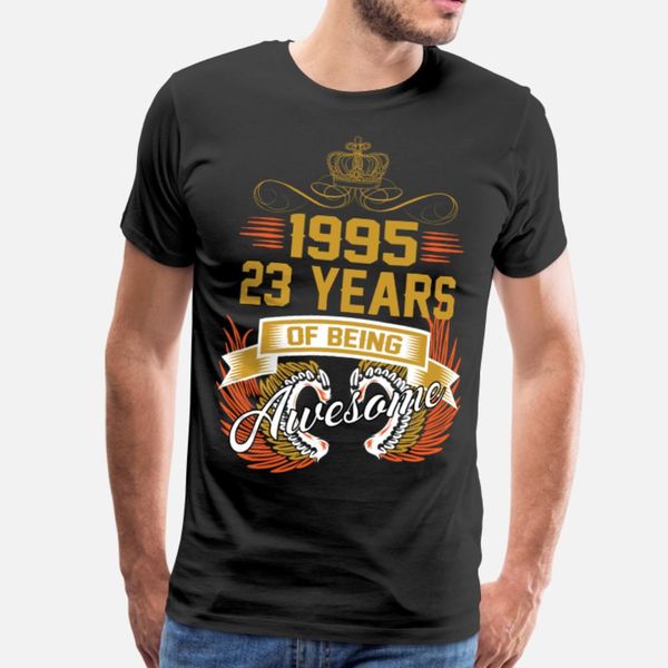 1995 23 years of being awesome t shirt men create 100% cotton s-3xl pattern interesting basic summer style trend shirt
1995 23 years of being awesome t shirt men create 100% cotton s-3xl pattern interesting basic summer style trend shirt