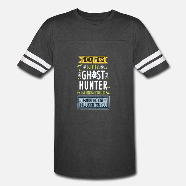 never mess with a ghost hunter we know places wher t shirt men design cotton o-neck costume fitness funny spring letter shirt
never mess with a ghost hunter we know places wher t shirt men design cotton o-neck costume fitness funny spring letter shirt