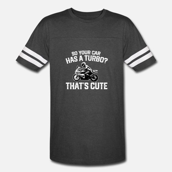funny so your car has a turbo cute motorbike t shirt men customized cotton s-xxxl letter fit new style spring autumn family shirt
funny so your car has a turbo cute motorbike t shirt men customized cotton s-xxxl letter fit new style spring autumn family shirt