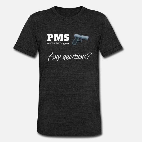 pms and a handgun any questions t shirt men personalized short sleeve s-xxxl clothing graphic basic spring kawaii shirt
pms and a handgun any questions t shirt men personalized short sleeve s-xxxl clothing graphic basic spring kawaii shirt