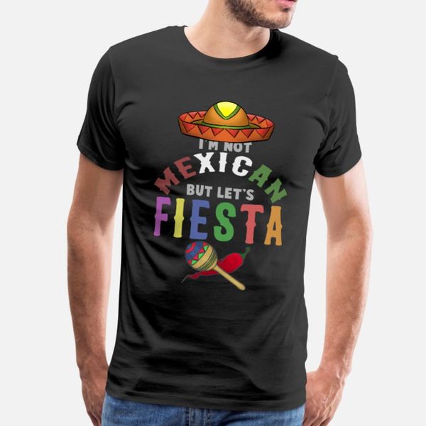 not mexican but let's fiesta cinco de mayo t shirt men designing tee shirt o neck basic solid interesting comfortable spring trend shir
not mexican but let's fiesta cinco de mayo t shirt men designing tee shirt o neck basic solid interesting comfortable spring trend shir
