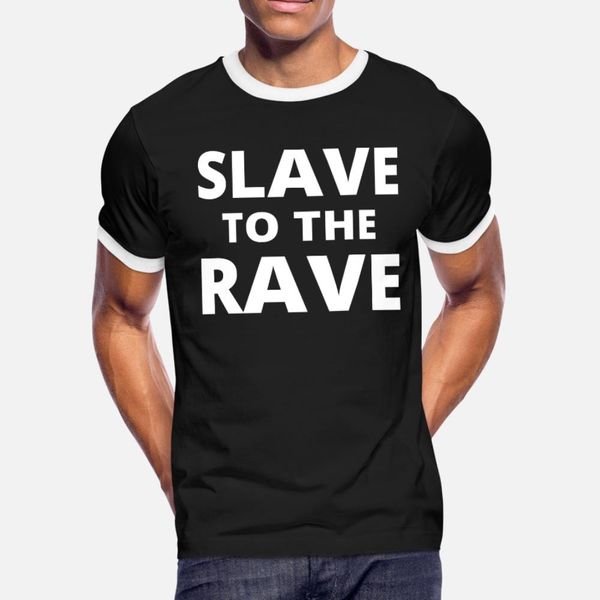 slave to the rave t shirt men designing short sleeve s-xxxl outfit crazy building spring autumn family shirt
slave to the rave t shirt men designing short sleeve s-xxxl outfit crazy building spring autumn family shirt