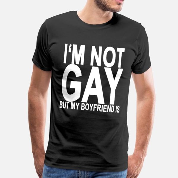 im_not_gay_but_my_boyfriend_is_ _ t shirt men print short sleeve crew neck solid color crazy funny casual spring autumn trend shirt
im_not_gay_but_my_boyfriend_is_ _ t shirt men print short sleeve crew neck solid color crazy funny casual spring autumn trend shirt