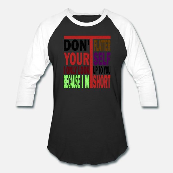 don't flatter yourself women teen girls graphic t shirt men personalized 100% cotton round collar clothes loose comfortable summer shir
don't flatter yourself women teen girls graphic t shirt men personalized 100% cotton round collar clothes loose comfortable summer shir