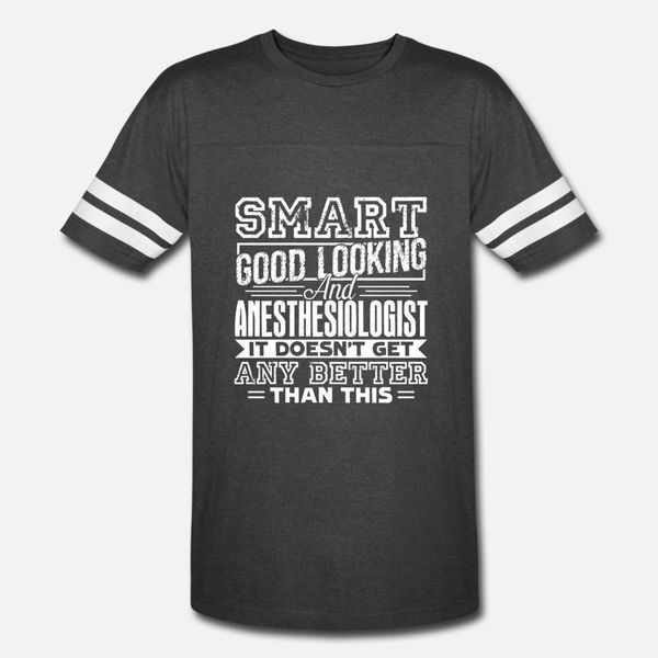 smart anesthesiologis t shirt men personalized tee shirt euro size s-3xl standard cute funny casual summer style letter shirt
smart anesthesiologis t shirt men personalized tee shirt euro size s-3xl standard cute funny casual summer style letter shirt