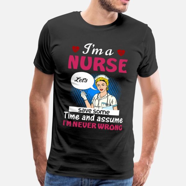i m a nurse let s save some time and assume t shirt men knitted 100% cotton round collar standard interesting fashion summer novelty shirt
i m a nurse let s save some time and assume t shirt men knitted 100% cotton round collar standard interesting fashion summer novelty shirt