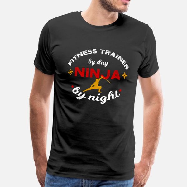 fitness trainer by day ninja by night t shirt men customize tee shirt size s-3xl standard fitness casual spring standard shirt
fitness trainer by day ninja by night t shirt men customize tee shirt size s-3xl standard fitness casual spring standard shirt