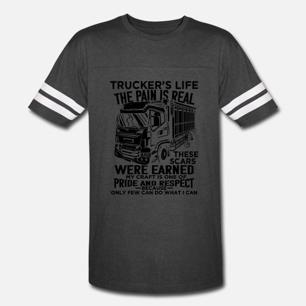 trucker s life the pain is real t shirt men create tee shirt s-xxxl unique fit casual summer pictures shirt