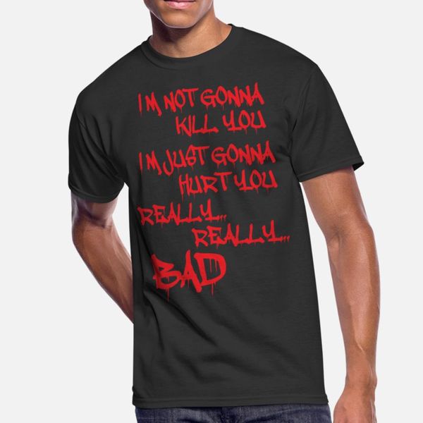 im not gona kill you t shirt men fitness tee shirt s-xxxl kawaii fitness new style summer leisure shirt
im not gona kill you t shirt men fitness tee shirt s-xxxl kawaii fitness new style summer leisure shirt