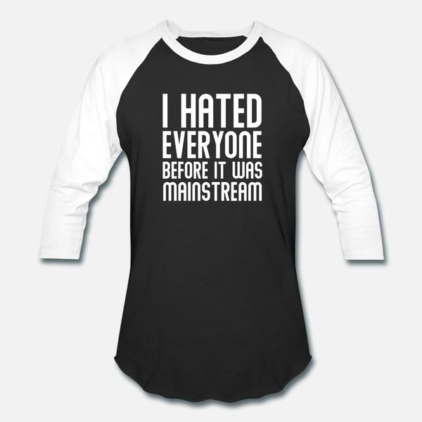 i hated everyone before it was mainstream saying t shirt men custom cotton round neck natural anti-wrinkle comfortable summer style shirt
i hated everyone before it was mainstream saying t shirt men custom cotton round neck natural anti-wrinkle comfortable summer style shirt