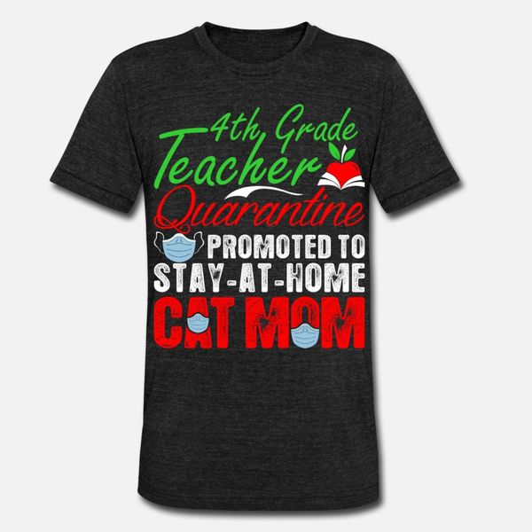 4th grade teacher quarantine cat mom t shirt men printing 100% cotton crew neck trend famous funny summer pictures shirt
4th grade teacher quarantine cat mom t shirt men printing 100% cotton crew neck trend famous funny summer pictures shirt