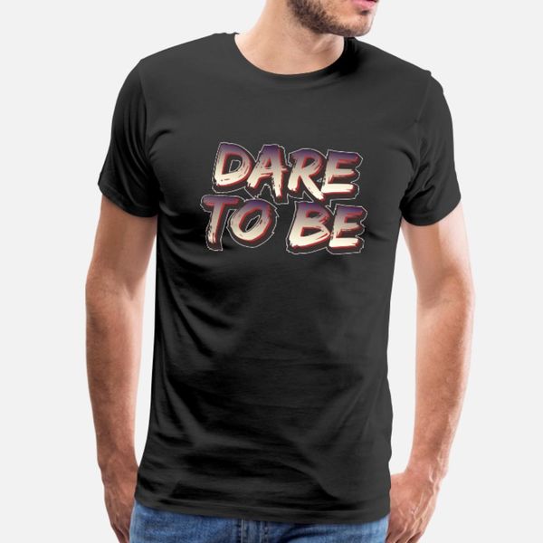 dare to be t shirt men personalized cotton plus size 3xl family graphic funny summer style trend shirt
dare to be t shirt men personalized cotton plus size 3xl family graphic funny summer style trend shirt