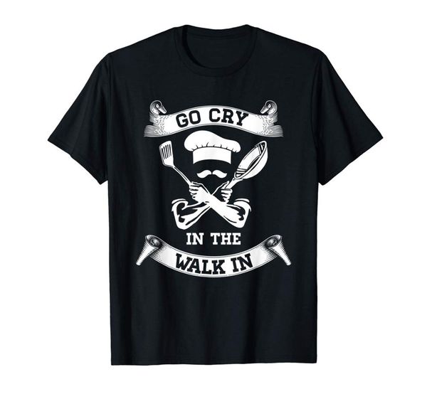 go cry in the walk in perfect gift shirt for chefs and cooks 2019 new fashion short sleeve o neck slim fit skate t shirt
go cry in the walk in perfect gift shirt for chefs and cooks 2019 new fashion short sleeve o neck slim fit skate t shirt