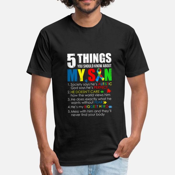 5 things you should know about my son autism t shirt men printed tee shirt euro size s-3xl novelty gift basic spring autumn normal shirt
5 things you should know about my son autism t shirt men printed tee shirt euro size s-3xl novelty gift basic spring autumn normal shirt