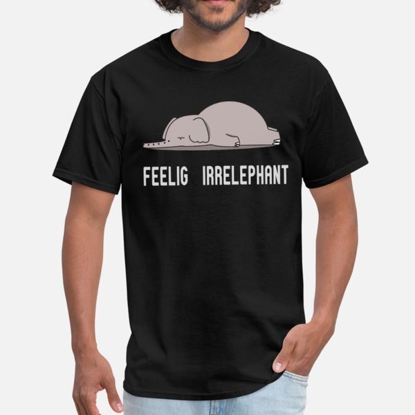 feeling irrelephant t shirt men customized short sleeve size s-3xl clothing crazy authentic summer style standard shirt
feeling irrelephant t shirt men customized short sleeve size s-3xl clothing crazy authentic summer style standard shirt