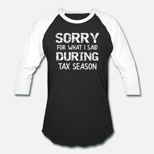 accountant sorry i cant its tax season t shirt men create tee shirt o-neck cute new style summer vintage shirt
accountant sorry i cant its tax season t shirt men create tee shirt o-neck cute new style summer vintage shirt