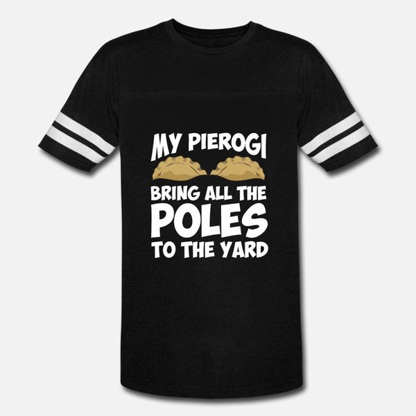 my pierogi bring all the poles to the yard polish t shirt men printed 100% cotton crew neck costume cute casual spring kawaii shirt
my pierogi bring all the poles to the yard polish t shirt men printed 100% cotton crew neck costume cute casual spring kawaii shirt