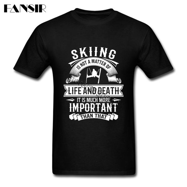 casual men t-shirts skiings is not a matter of life and death short sleeved 100% cotton o-neck t-shirt for boy tshirt
casual men t-shirts skiings is not a matter of life and death short sleeved 100% cotton o-neck t-shirt for boy tshirt