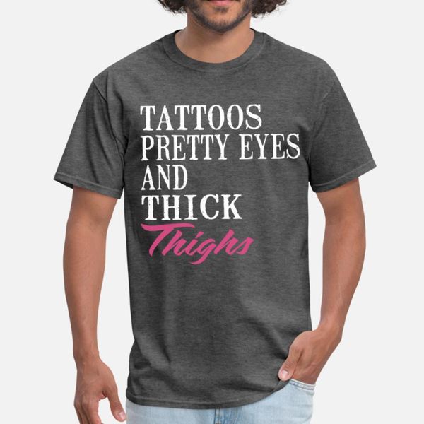 tattoos pretty eyes and thick thighs tattoo hip ho t shirt men designing cotton crew neck pattern interesting comfortable cool shirt
tattoos pretty eyes and thick thighs tattoo hip ho t shirt men designing cotton crew neck pattern interesting comfortable cool shirt