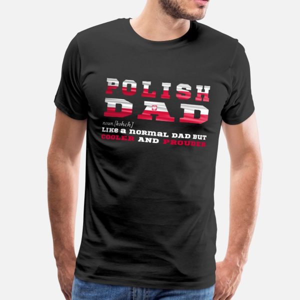 polish dad definition polska gift for fathers day t shirt men customized tee shirt s-xxxl kawaii interesting funny spring autumn kawaii
polish dad definition polska gift for fathers day t shirt men customized tee shirt s-xxxl kawaii interesting funny spring autumn kawaii