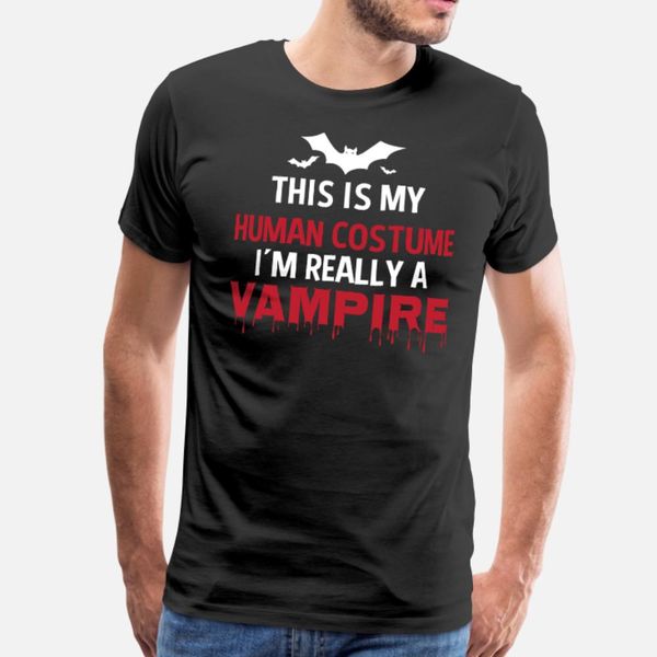 this is my human costume i´m really a vampire for t shirt men customized cotton s-3xl standard sunlight new style spring letter shirt
this is my human costume i´m really a vampire for t shirt men customized cotton s-3xl standard sunlight new style spring letter shirt